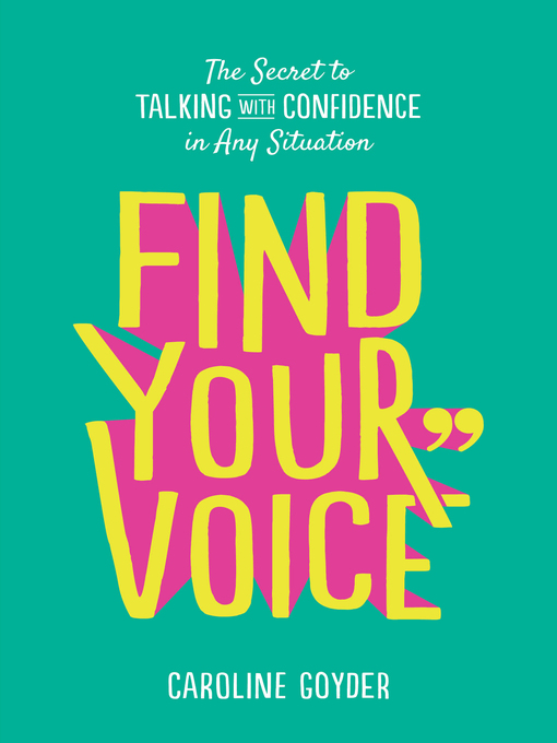 Title details for Find Your Voice by Caroline Goyder - Available